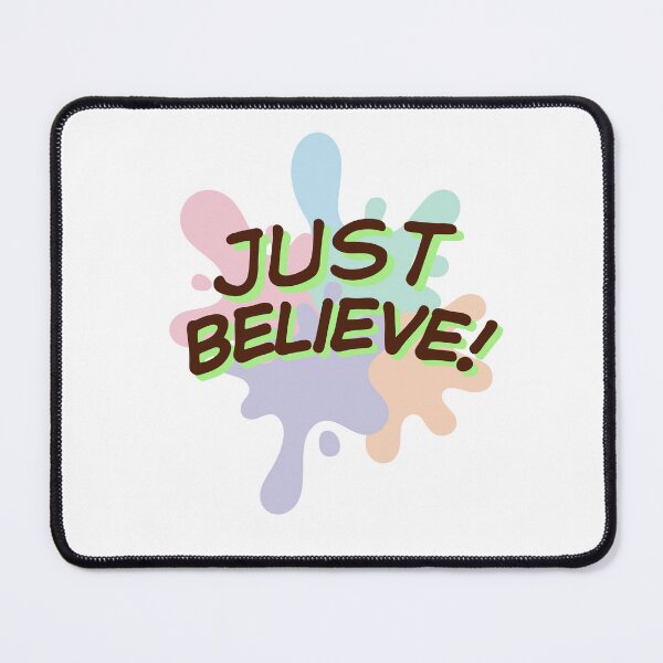 Item preview, Just Believe designed and sold by Bluerange27.