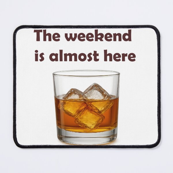 Item preview, The Weekend Is Almost Here – Whiskey Glass Design designed and sold by Eylali.