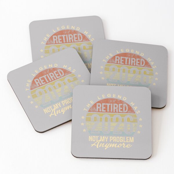 Item preview, Legend Has Retired 2026 Not My Problem Anymore Retirement designed and sold by GreggRoss.