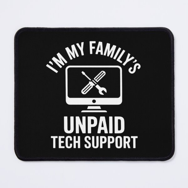 Item preview, Family's Unpaid Tech IT Support Computer Engineer designed and sold by joyouartArt.