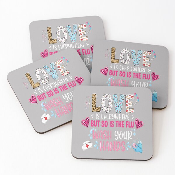 Item preview, Love is Everywhere But So is The Flu Wash Your Hands Nurse designed and sold by GreggRoss.