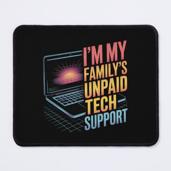 Artikelvorschau, Computeringenieur – Ich bin der unbezahlte technische Support meiner Familie entworfen und verkauft von joyouartArt.