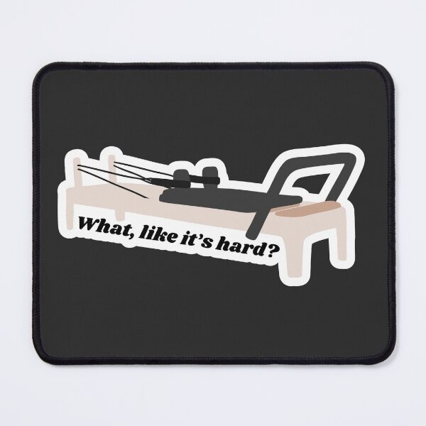 Item preview, What, like it's hard? | Pilates Humor Sticker designed and sold by Annotated Aesthetic.