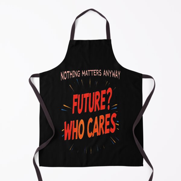 Item preview, Future? Who Cares - Existential Nihilism Retro Quote designed and sold by Stefanrajzer.