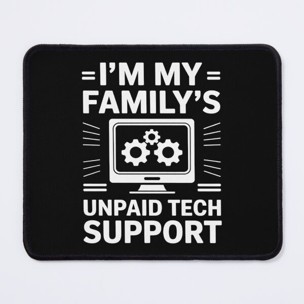 Item preview, Computer Engineer I'm My Family's Unpaid Tech Support26 designed and sold by joyouartArt.