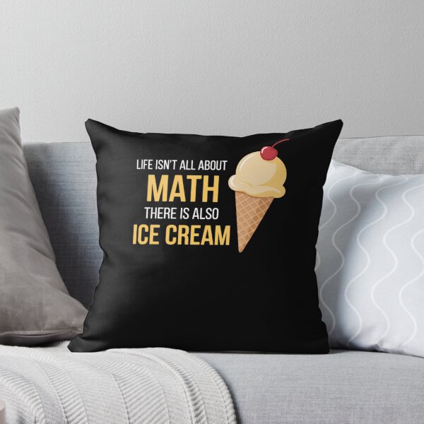 Item preview, Life Isn_t All About Math There is Also Ice Cream School designed and sold by tiekanamac.