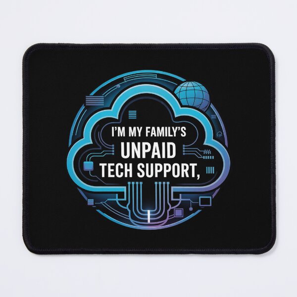 Item preview, Computer Tech, I'm my family's unpaid tech support designed and sold by joyouartArt.
