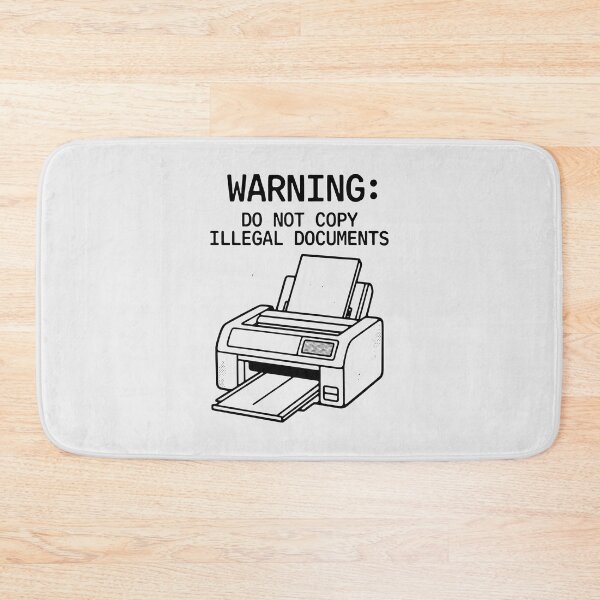 Item preview, Funny Printer Warning Do Not Copy Illegal Documents Office Humor Art designed and sold by SplashTastic.