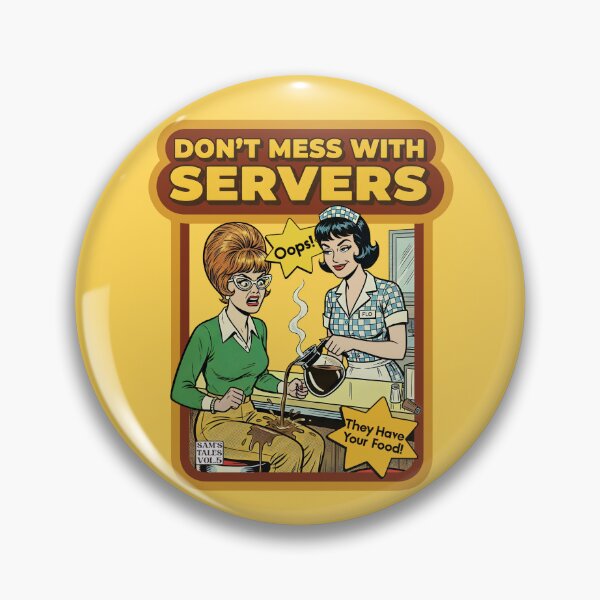 Item preview, Don't Mess With Servers designed and sold by BaconPancakes21.