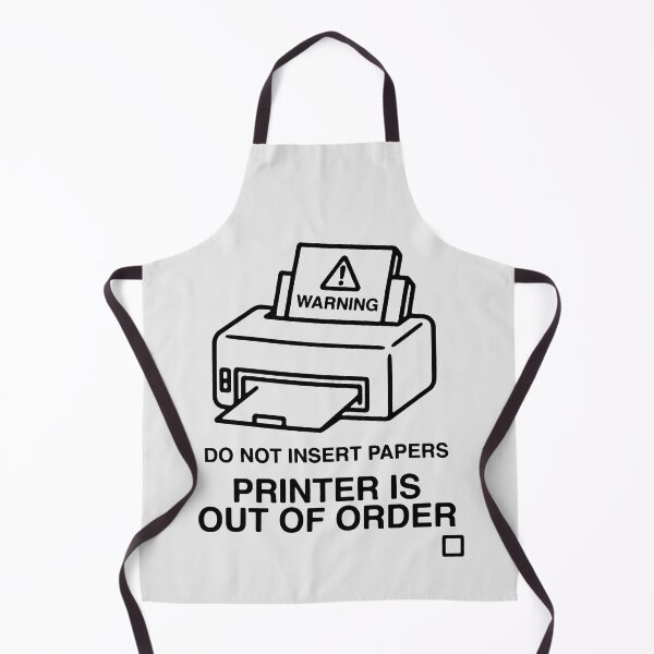 Item preview, Funny Printer Out of Order Warning Do Not Insert Papers Art designed and sold by SplashTastic.