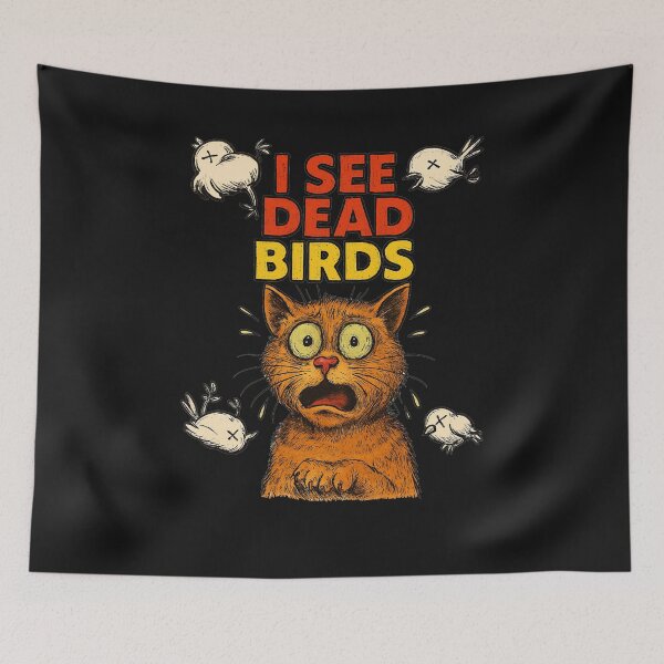 Item preview, I see dead birds designed and sold by Cats and Other Things.