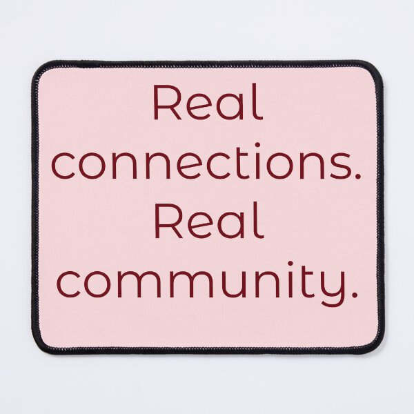 Item preview, Real connections real community  designed and sold by Creations by lyne.