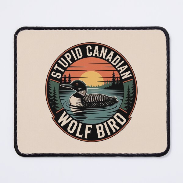 Item preview, Stupid Canadian wolf Bird designed and sold by Designdos.