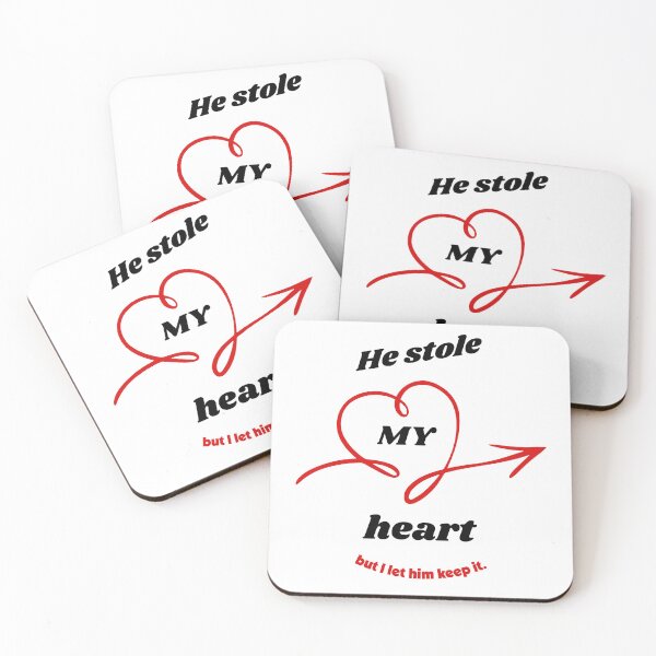 Item preview, He stole my heart ... but I let him keep it (pointing to the right) designed and sold by MFOriginals.