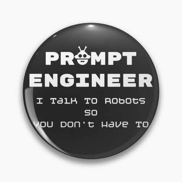 Item preview, Funny Prompt Engineer AI Tech Humor Design designed and sold by DoodleMoodSpace.