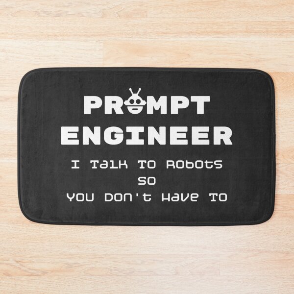 Item preview, Funny Prompt Engineer AI Tech Humor Design designed and sold by DoodleMoodSpace.