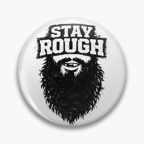 Item preview, STAY ROUGH Beard designed and sold by PrintHorizonD.
