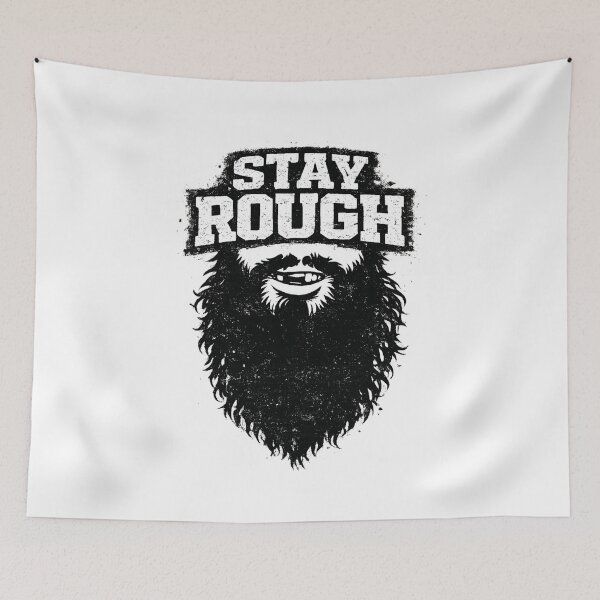 Item preview, STAY ROUGH Beard designed and sold by PrintHorizonD.