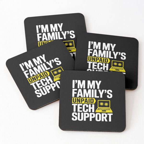 Item preview, I´m my Family´s unpaid tech support Engineer quote designed and sold by MarkLeedsArt.