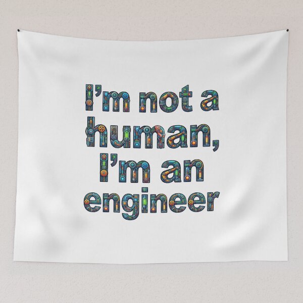 Item preview, I’m Not Human I’m an Engineer - Funny Engineer Design designed and sold by montassir239.