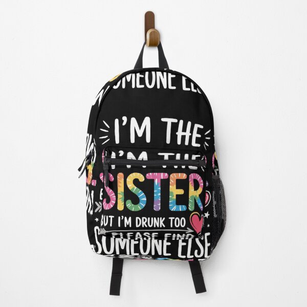 Item preview, I_m The Sister But I_m Drunk Too Funny Bestie Summer designed and sold by comptorasunfia.