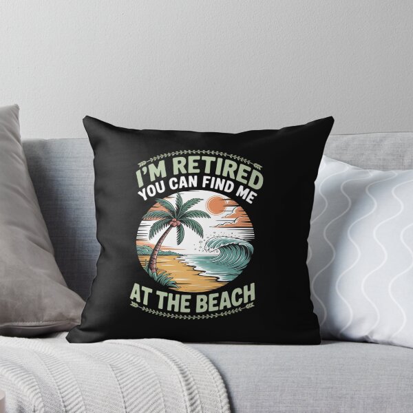 Item preview, I_m Retired You Can Find Me At The Beach Retirement designed and sold by comptorasunfia.