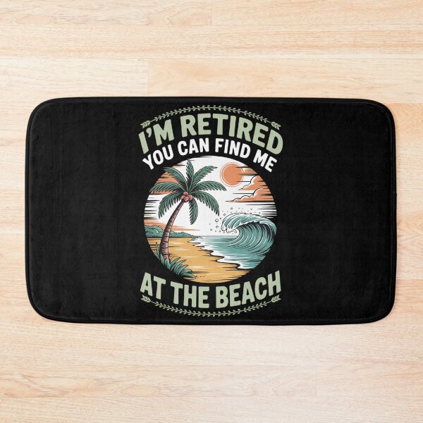 Item preview, I_m Retired You Can Find Me At The Beach Retirement designed and sold by comptorasunfia.