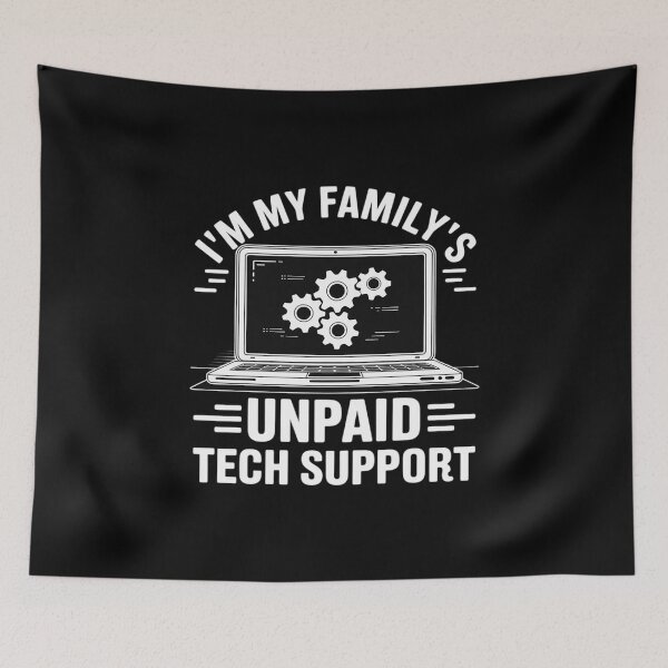 Item preview, I'm My Family's Unpaid Tech Support Computer Engineer 4 designed and sold by MarkLeedsArt.