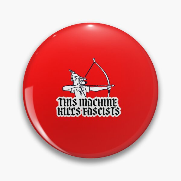 Item preview, This machine kills fascists (Robin Hood) designed and sold by remerasnerdas.