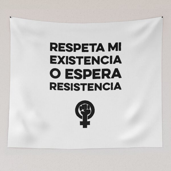 Item preview, respeta mi existencia o espera resistencia designed and sold by markusvertikal.