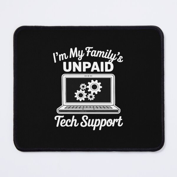 Item preview, I'm My Family's Unpaid Tech Support Computer Engineer 7 designed and sold by DigitaldeligArt.