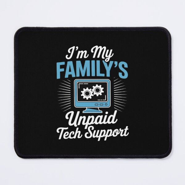Item preview, I'm My Family's Unpaid Tech Support Computer Engineer 9 designed and sold by DigitaldeligArt.
