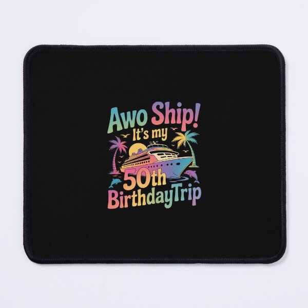 Item preview, Aw Ship It’s My 50th Birthday Trip designed and sold by SyntaxClaw.
