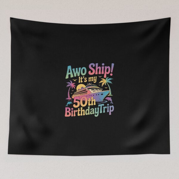 Item preview, Aw Ship It’s My 50th Birthday Trip designed and sold by SyntaxClaw.