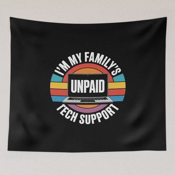 Item preview, I'm My Family's Unpaid Tech Support Computer Engineer 8 designed and sold by MarkLeedsArt.