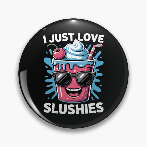 Item preview, I Just Love Slushies Cool Fun Summer Slushy Drink Slushie designed and sold by sterabamineh.