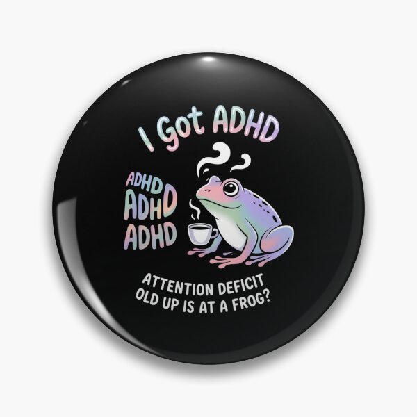 Item preview, I Got ADHD Attention Deficit Hold Up Is Dat A Frog designed and sold by sterabamineh.