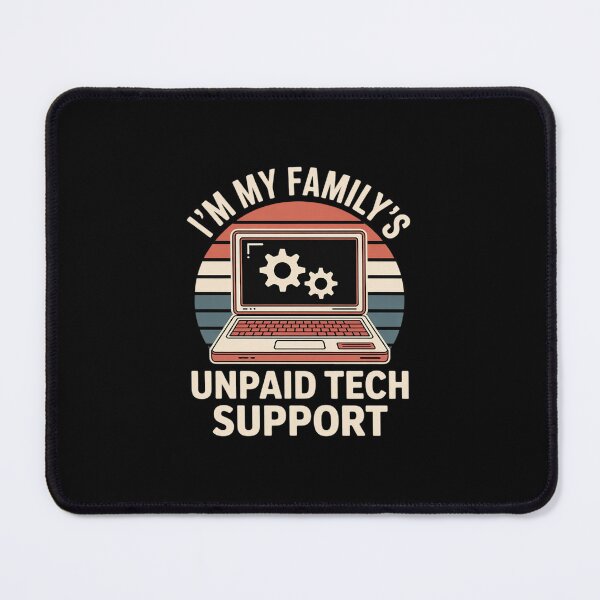 Item preview, I'm My Family's Unpaid Tech Support Computer Engineer 18 designed and sold by MarkLeedsArt.