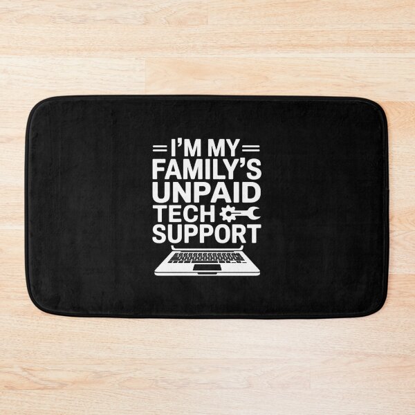 Item preview, I'm My Family's Unpaid Tech Support  Computer Engineer 31 designed and sold by MarkLeedsArt.