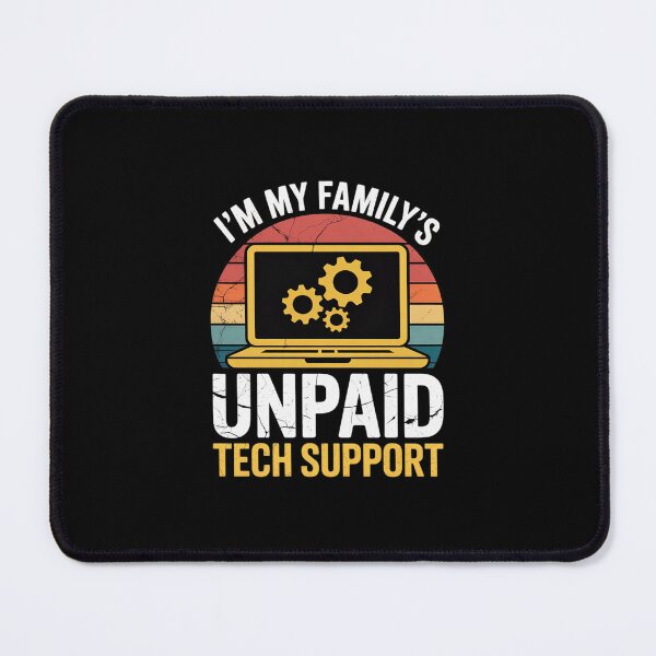 Item preview, I'm My Family's Unpaid Tech Support Computer Engineer 34 designed and sold by MarkLeedsArt.