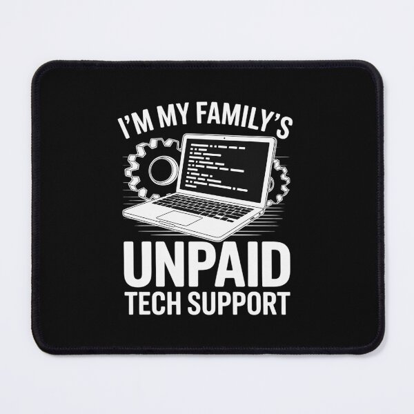 Item preview, I'm My Family's Unpaid Tech Support Computer Engineer2 designed and sold by DigitaldeligArt.
