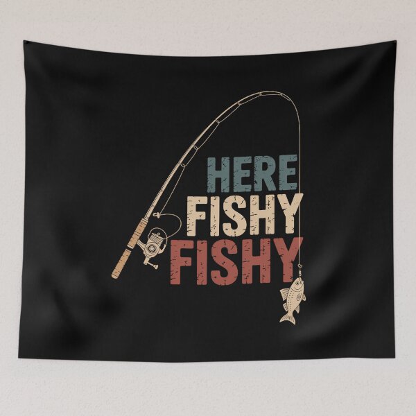 Item preview, Here Fishy Fishy Fishy Fishing Angler Deep Sea Fishing Funny designed and sold by tiekanamac.