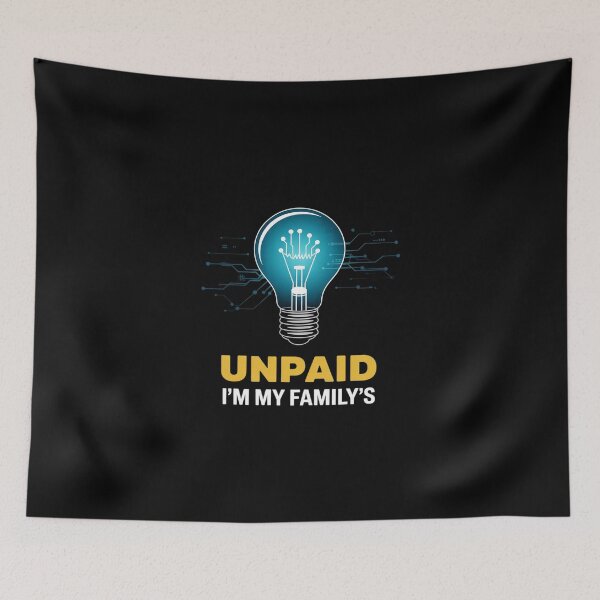 Item preview, I'm My Family's Unpaid Tech Support Computer Engineer8 designed and sold by DigitaldeligArt.