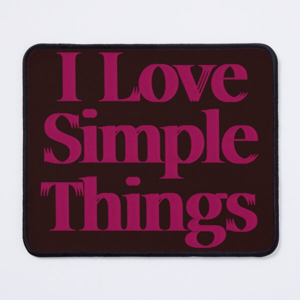 Item preview, I Love Simple Things - Minimalist Aesthetic Typography designed and sold by RDproject.