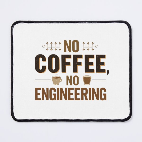 Item preview, No coffee No engineering - coffee loverful design- Caffeine engineers  designed and sold by Happyhoo1.