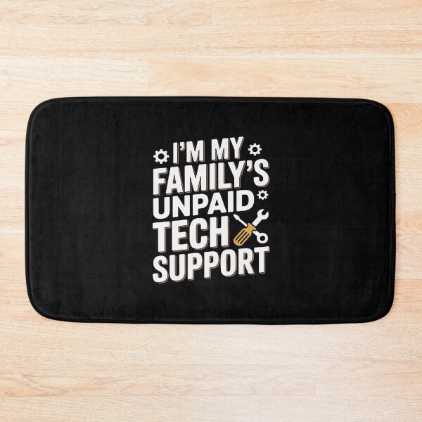 Item preview, I'm My Family's Unpaid Tech Support Computer Engineer28 designed and sold by MarkLeedsArt.