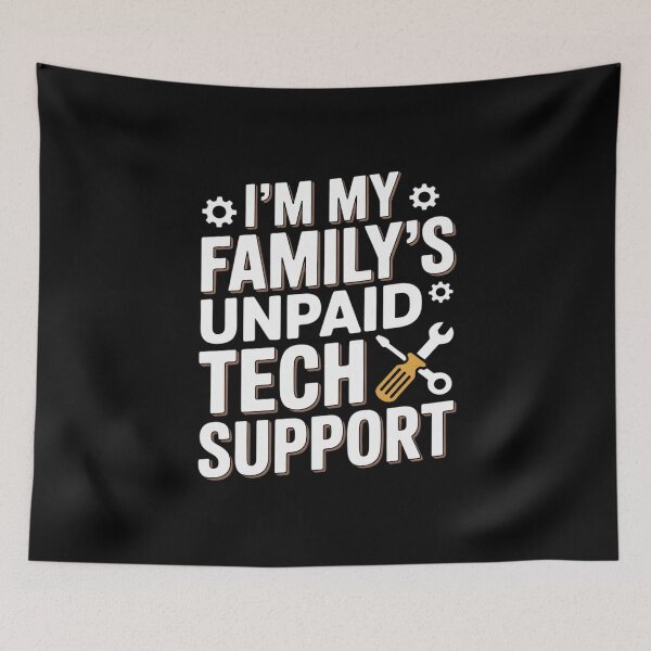 Item preview, I'm My Family's Unpaid Tech Support Computer Engineer28 designed and sold by MarkLeedsArt.