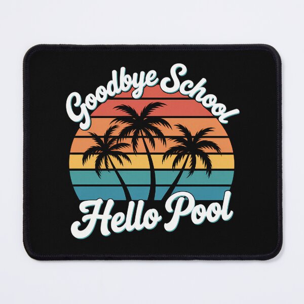 Item preview, Goodbye School Hello Pool - Funny Teacher Student Summer designed and sold by tiemacopaxer.