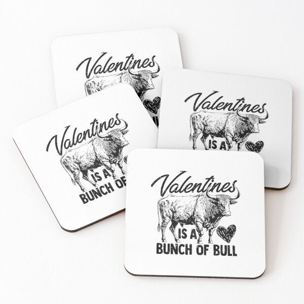 Item preview, Valentine Is Such a Bull – Funny Anti Valentine Quote designed and sold by New-Blood.