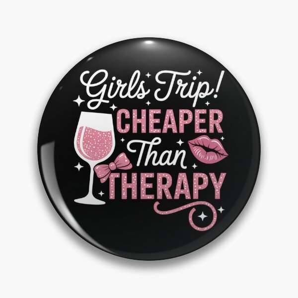 Item preview, Girls Trip Cheaper Than A Therapy Funny Weekend Wine Party designed and sold by tiemacopaxer.